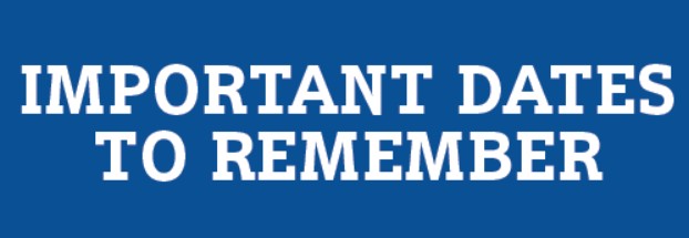 Important Dates – Mark Your Calendars!